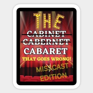 Miscast Cabaret Sticker